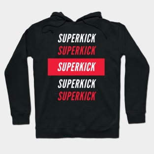 Superkick Hoodie